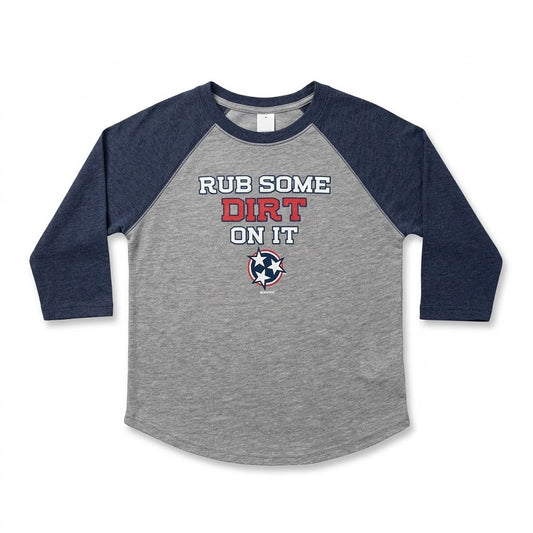 Rub Some Dirt On It Toddler Tee-0